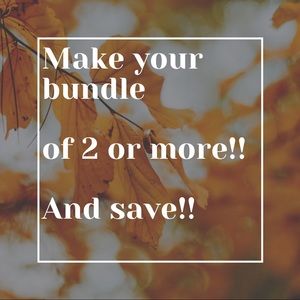 Make your bundle of 2 or more!!!!